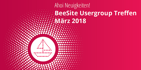 Visual Usergroup Meeting BeeSite März 2018